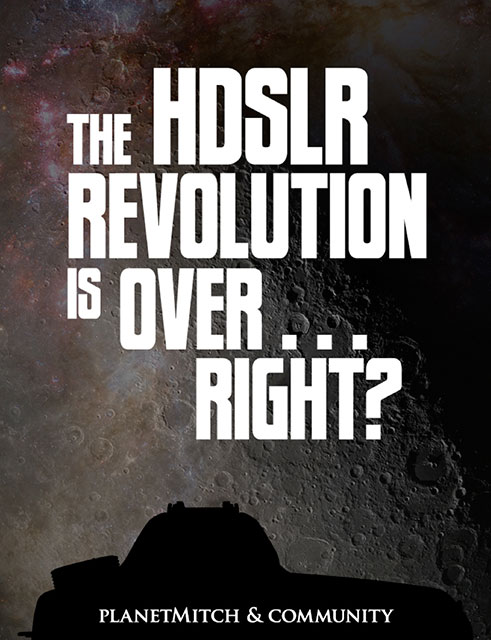 The HDSLR Revolution is Over... Right? Free book available via Planet5d. Click photo to link through.